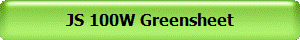 JS 100W Greensheet