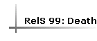 RelS 99: Death